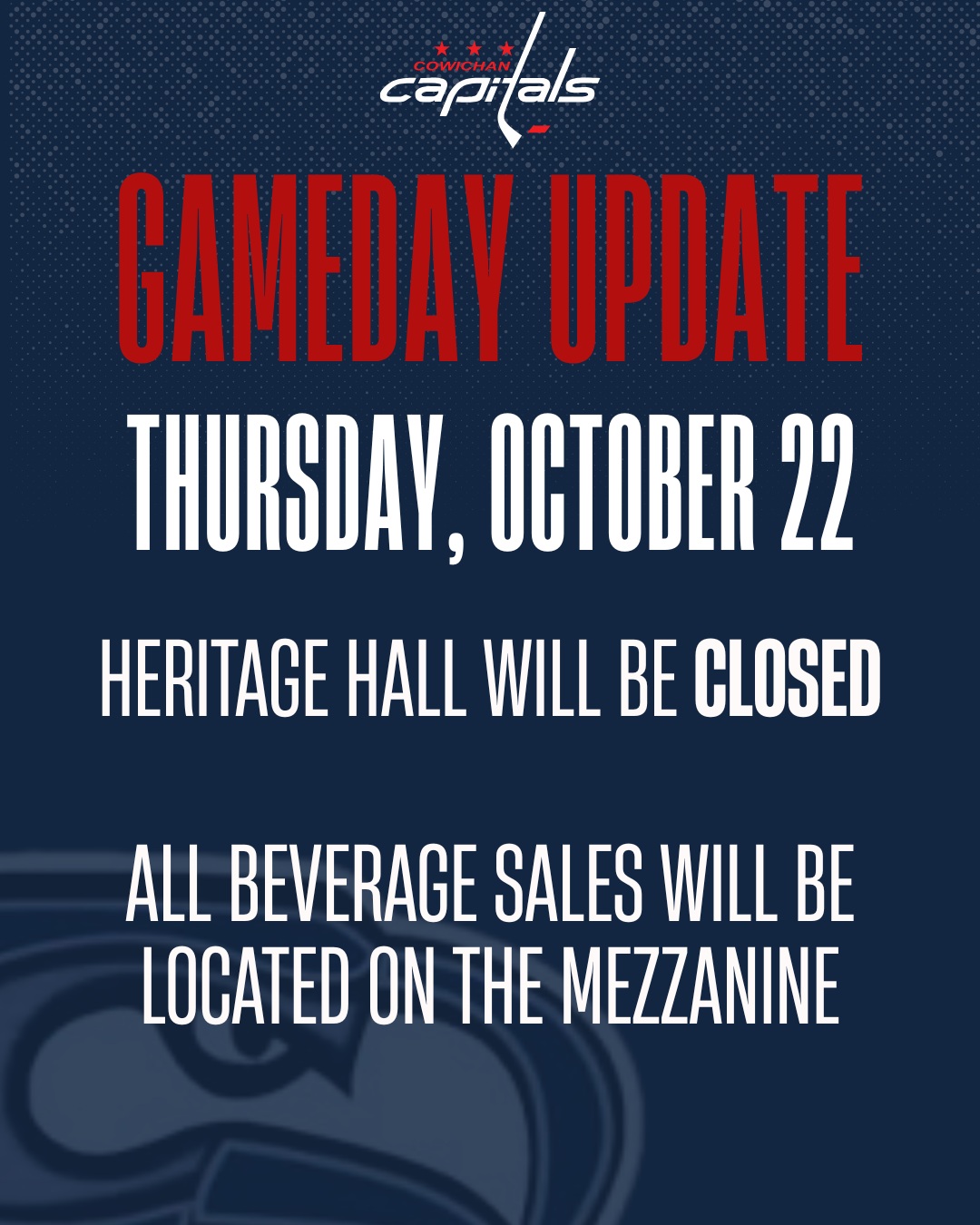 GAME DAY NOTICE
Fans attending tonight’s game against the Prince George Spruce Kings are advised that The Heritage Hall will be closed due to a private booking.
All beverage sales will be relocated to the mezzanine for tonight’s game.
We appreciate your understanding and look forward to seeing everyone at the rink as the Capitals take on the Spruce Kings!
Go Caps Go!